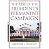 The Rise of the President's Permanent Campaign