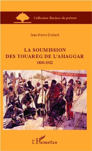 La  soumission des Touareg de l'Ahaggar