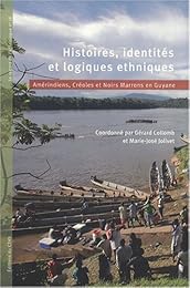 Histoires, identités et logiques ethniques