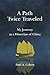 A Path Twice Traveled: My Journey as a Historian of China by