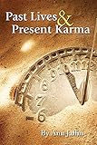 Past Lives & Present Karma by Ann Jaffin
