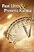 Past Lives & Present Karma by Ann Jaffin
