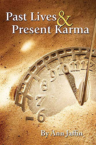 Past Lives & Present Karma by Ann Jaffin