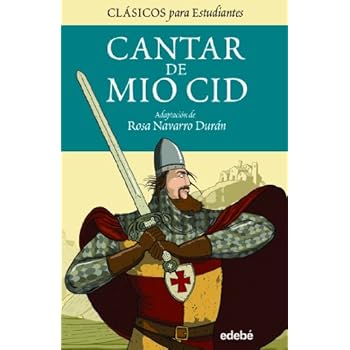 EL CANTAR DE MIO CID (adaptación para estudiantes) (CLÁSICOS PARA ESTUDIANTES) EL CANTAR DE MIO CID (adaptación para estudiantes) (CLÁSICOS PARA ESTUDIANTES)