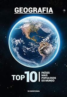 Livro TOP 10 | PAÍSES MAIS POPULOSOS DO MUNDO: GEOGRAFIA
