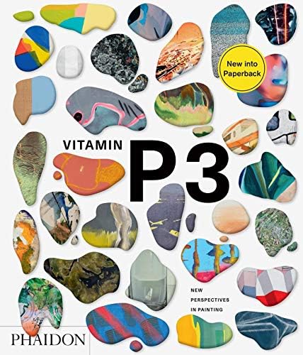 Vitamin P2: New Perspectives in Painting: Phaidon Press, Schwabsky