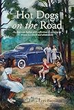 Hot Dogs On The Road: An American Indian girl's reflections on growing up brown in a black and white by Lena Epps Brooker