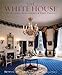 The White House: Its Historic Furnishings and First Families by Betty C. Monkman, Bruce M. White