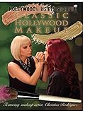 Hollywood's Insider Secrets: Classic Hollywood Makeup Techniques