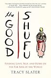 The Good Shufu: Finding Love, Self, and Home on the Far Side of the World by