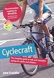 Cyclecraft: The Complete Guide to Safe and Enjoyable Cycling for Adults and Children cover