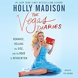 The Vegas Diaries: Romance, Rolling the Dice, and the Road to Reinvention by 