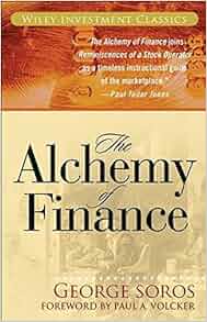 Amazon.com: The Alchemy of Finance (9780471445494): George Soros, Paul ...