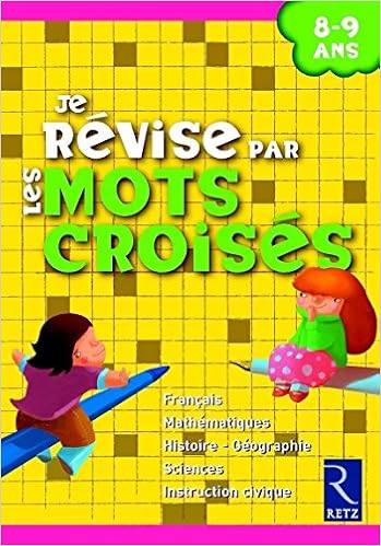 Amazonfr Je Révise Par Les Mots Croisés 8 9 Ans