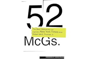 52 McGs.: The Best Obituaries from Legendary New York Times Reporter Robert McG. Thomas
