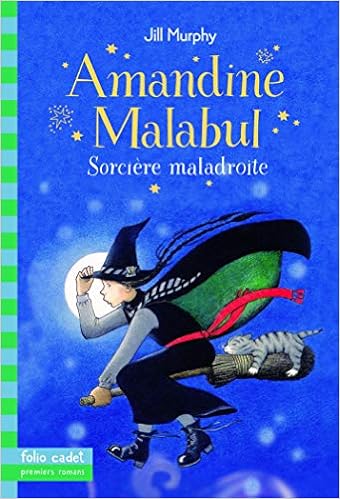 Amandine Malabul Sorciere Maladroite Amazon Ca Murphy Jill Books