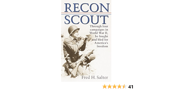 Amazon Com Recon Scout Story Of World War Ii 9780345446930 Salter Fred H Books