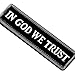 EmbTao in GOD We Trust Embroidered Tactical Morale Fastener Hook&Loop Patch - Black & White