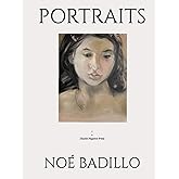 Noé Badillo: Portraits (Artists: Noé Badillo)