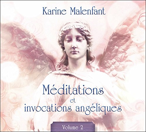 Download Méditations et invocations angéliques T2 - Livre audio