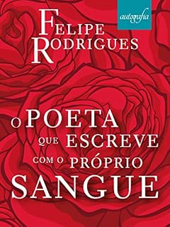 Livro O poeta que escreve com o próprio sangue