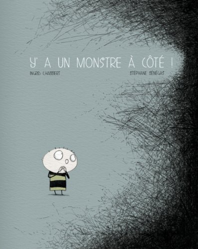 Y'a un monstre à côté