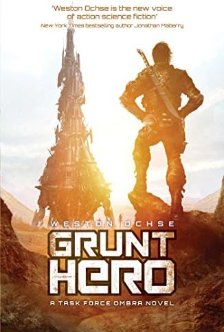 Grunt Hero: A Task Force Ombra Novel, Book 3