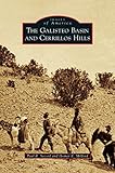The Galisteo Basin and Cerrillos Hills by Paul R Secord, Homer E Milford
