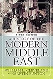 A History of the Modern Middle East, 5th Edition