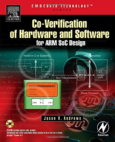 Co-verification of Hardware and Software for ARM SoC Design (Embedded Technology)
