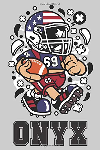 Onyx: American Football Personalized Name Onyx, Lined Journal Notebook, 100 Pages, 6×9, Soft Cover, Matte Finish, Gift Gifts, Preschool, Kindergarten, Kids Onyx: American Football Personalized Name Onyx, Lined Journal Notebook, 100 Pages, 6×9, Soft Cover, Matte Finish, Gift Gifts, Preschool, Kindergarten, Kids