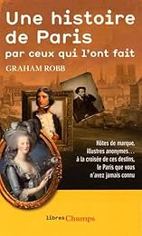 Une  histoire de Paris par ceux qui l'ont fait