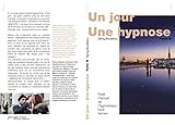 Un jour, une hypnose, partie III: le petit manuel de l'hypnotiseur tout terrain (French Edition) by Samy Boudeliou