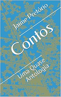 Livro Contos : Uma Quase Antologia
