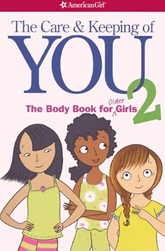 Download The Care and Keeping of You 2: The Body Book for Older Girls PDF