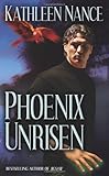 Front cover for the book Phoenix Unrisen by Kathleen Nance