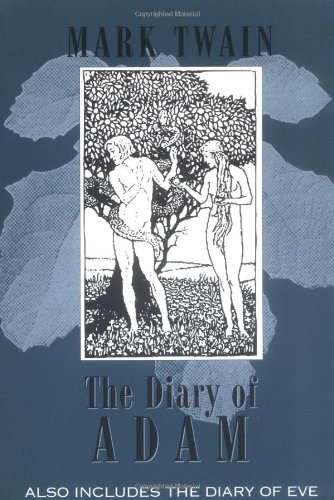 Extracts from Adam's Diary/Eve's Diary
