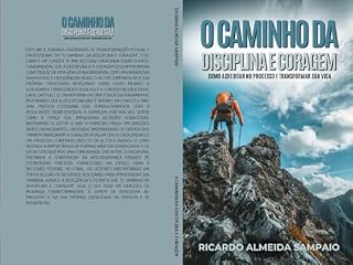 Livro Caminho da disciplina e coragem: Como acreditar no processo e transformar sua vida