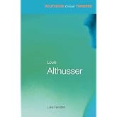 Louis Althusser (Routledge Critical Thinkers)