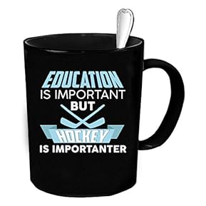Hockey Coffee Mug - 11 oz. Education is important but Hockey is importanter funny gift.