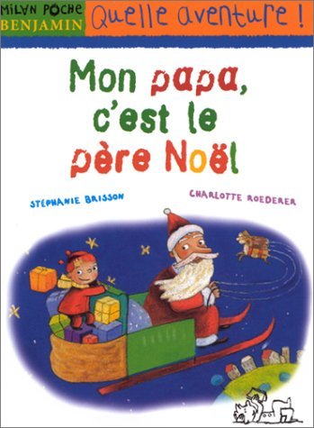 Mon papa, c'est le Père Noël