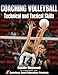 Coaching Volleyball Technical & Tactical Skills (Technical and Tactical Skills Series)