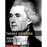 American Legends: The Life of Thomas Jefferson (Illustrated)