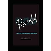 Revealed - 50 Days of Discovering God's Character: Meditations on God's Name