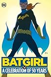 Batgirl: A Celebration of 50 Years by