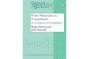 From Molecules to Crystallizers: An Introduction to Crystallization