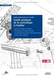 Guide pratique de la métrologie à l'atelier