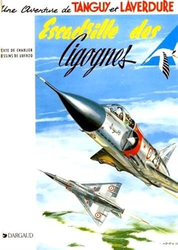 Download Tanguy et Laverdure, tome 4 : Escadrille des cigognes PDF
