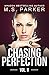 Chasing Perfection Vol. 2