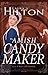 The Amish Candymaker by Laura V. Hilton